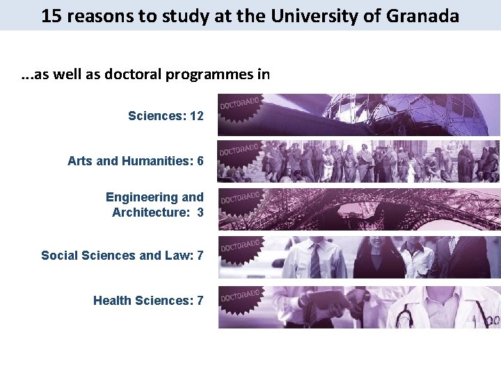 15 reasons to study at the University of Granada. . . as well as