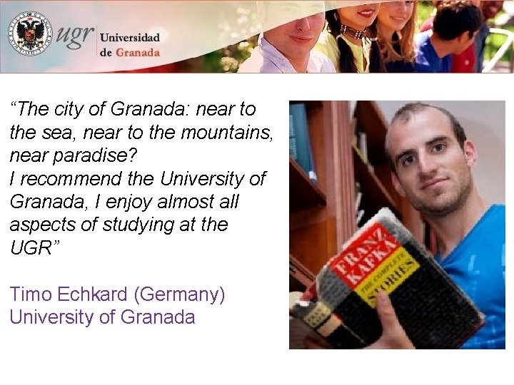 “The city of Granada: near to the sea, near to the mountains, near paradise?