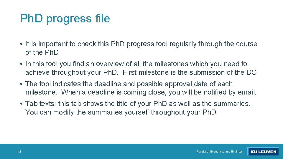 Ph. D progress file • It is important to check this Ph. D progress