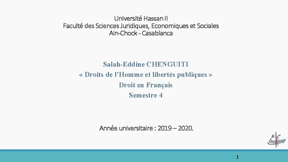 Université Hassan II Faculté des Sciences Juridiques, Economiques et Sociales Ain-Chock - Casablanca Salah-Eddine