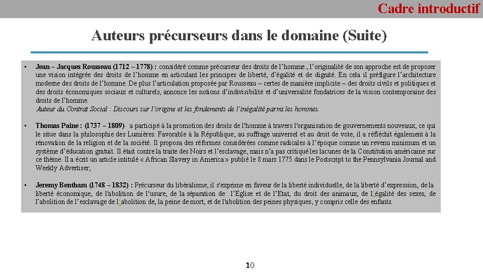 Cadre introductif Auteurs précurseurs dans le domaine (Suite) • Jean – Jacques Rousseau (1712