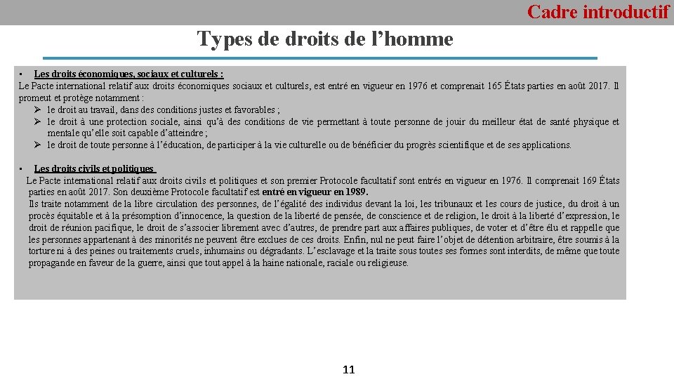 Cadre introductif Types de droits de l’homme • Les droits économiques, sociaux et culturels