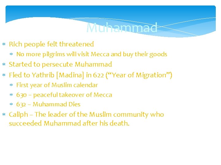 Muhammad Rich people felt threatened No more pilgrims will visit Mecca and buy their