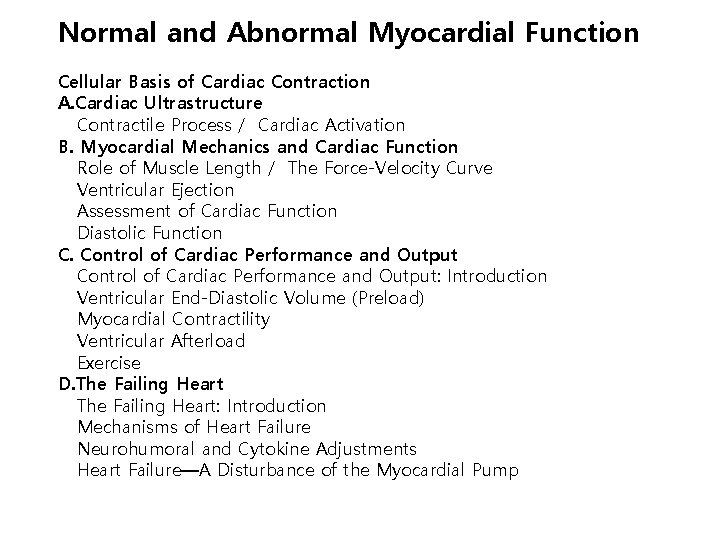 Normal and Abnormal Myocardial Function Cellular Basis of Cardiac Contraction A. Cardiac Ultrastructure Contractile
