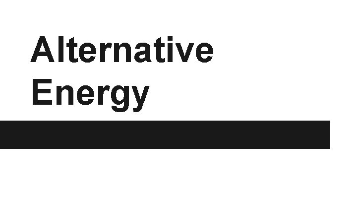 Alternative Energy 