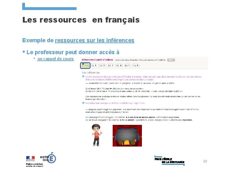 Les ressources en français Exemple de ressources sur les inférences § Le professeur peut