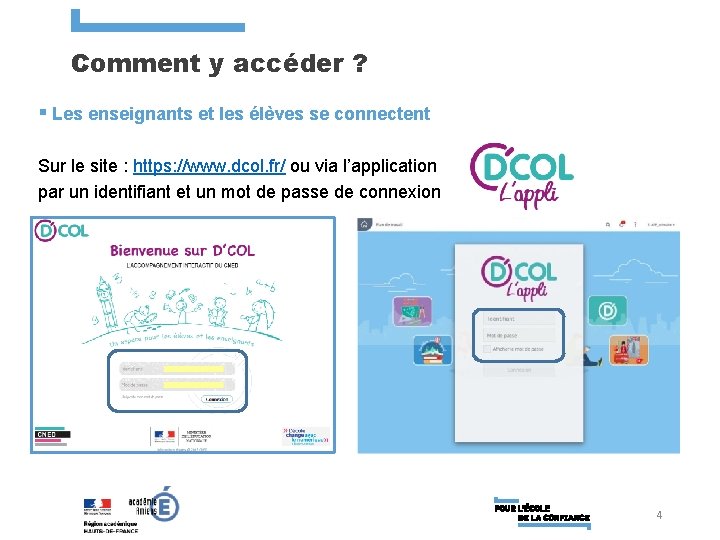 Comment y accéder ? § Les enseignants et les élèves se connectent Sur le