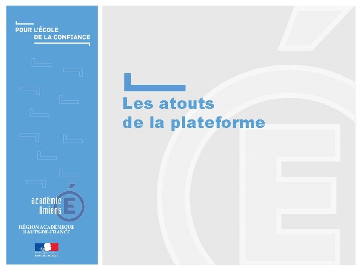 Les atouts de la plateforme NOM DE LA PRESENTATION 5 