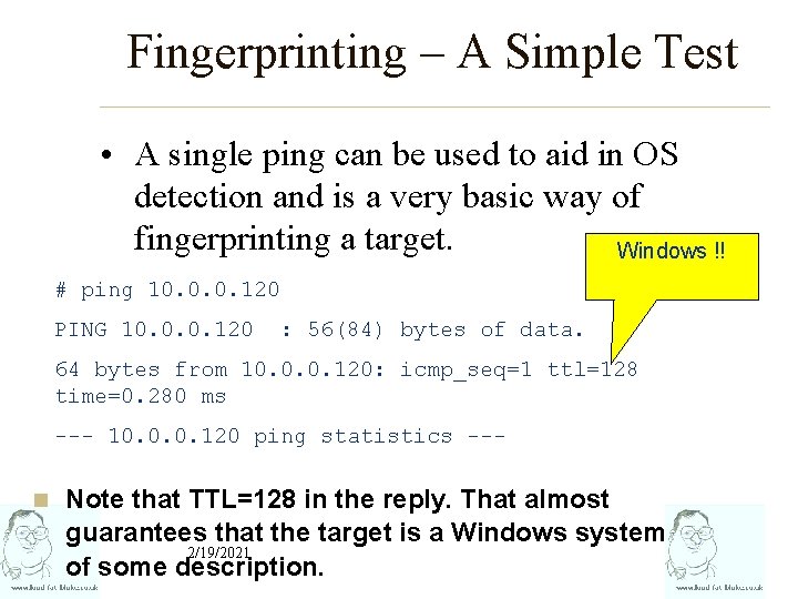 Fingerprinting – A Simple Test • A single ping can be used to aid