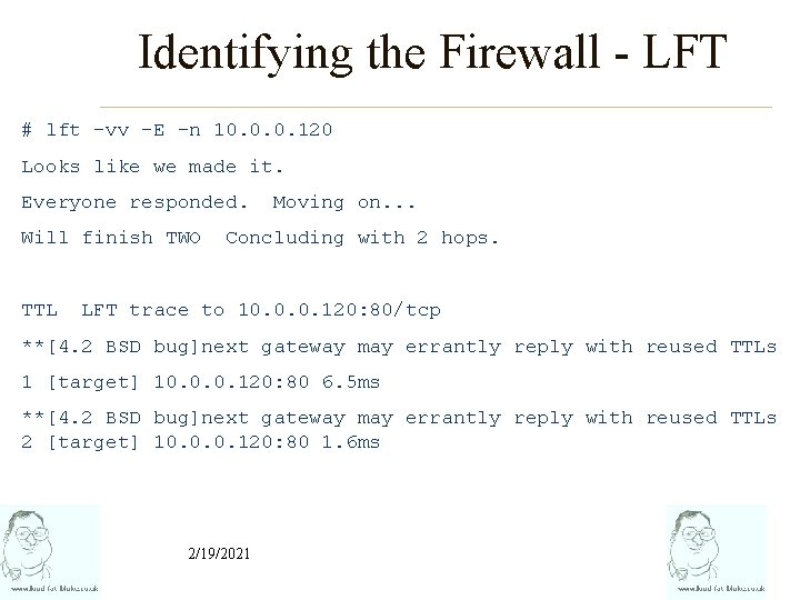 Identifying the Firewall - LFT # lft -vv –E -n 10. 0. 0. 120