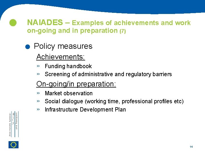  NAIADES – Examples of achievements and work . on-going and in preparation (7)