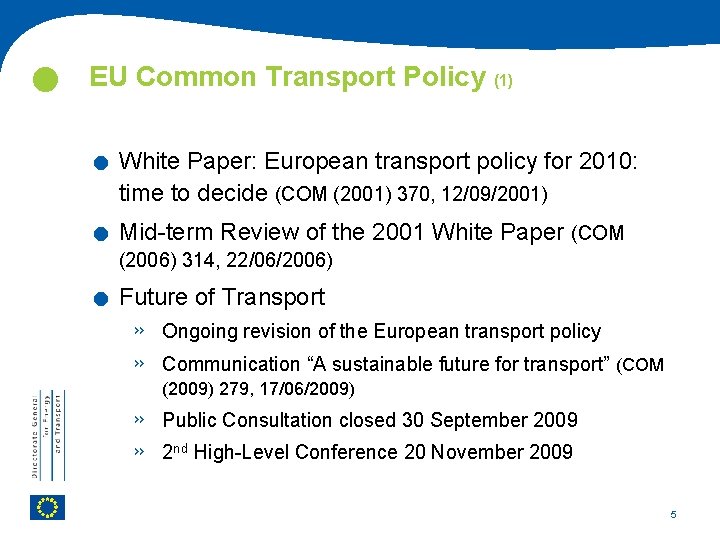  EU Common Transport Policy (1) . . . White Paper: European transport policy