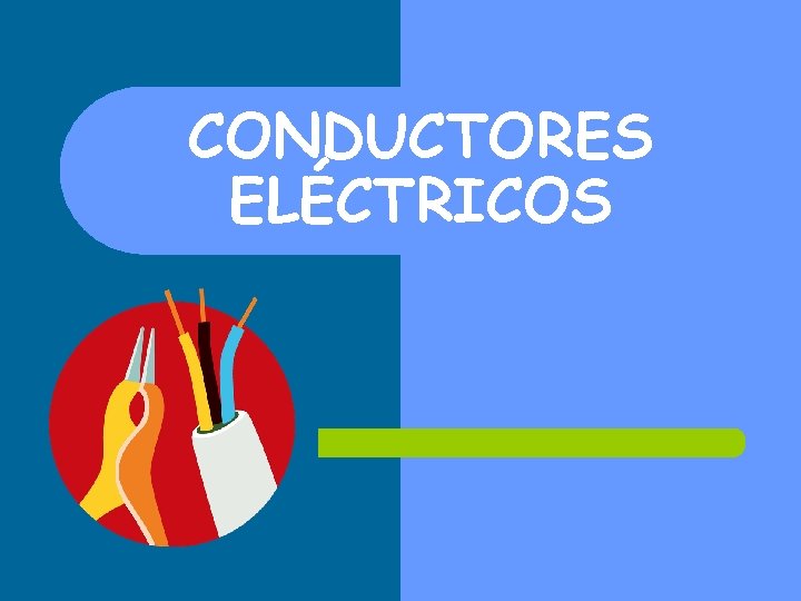 CONDUCTORES ELÉCTRICOS 