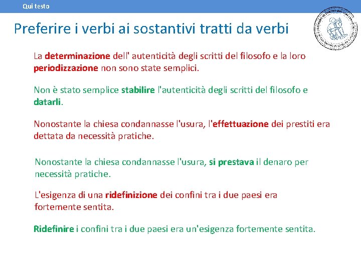 Qui testo Preferire i verbi ai sostantivi tratti da verbi La determinazione dell' autenticità