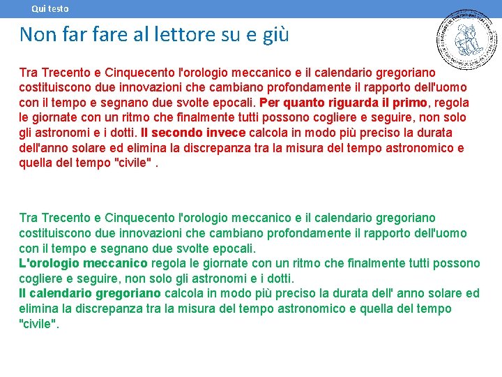 Qui testo Non fare al lettore su e giù Tra Trecento e Cinquecento l'orologio