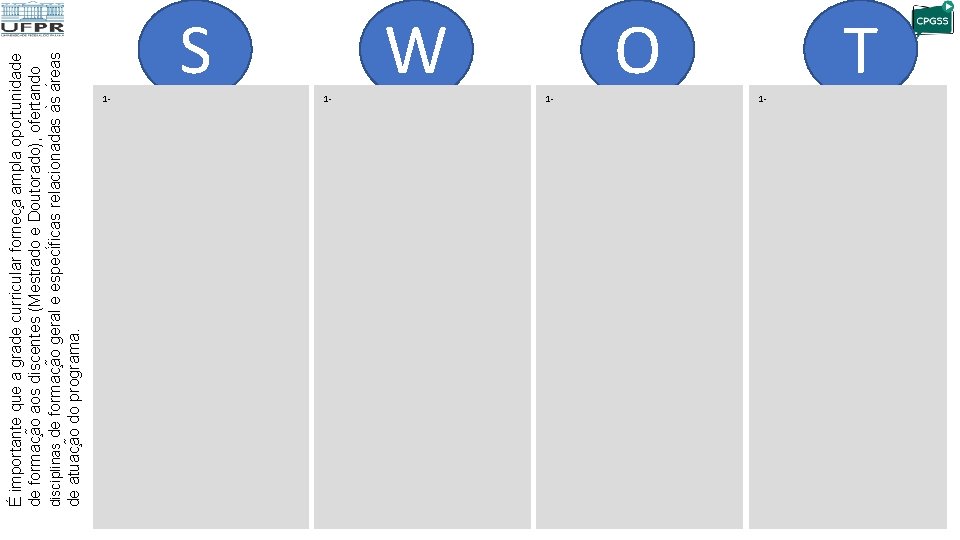 É importante que a grade curricular fornec a ampla oportunidade de formac a o
