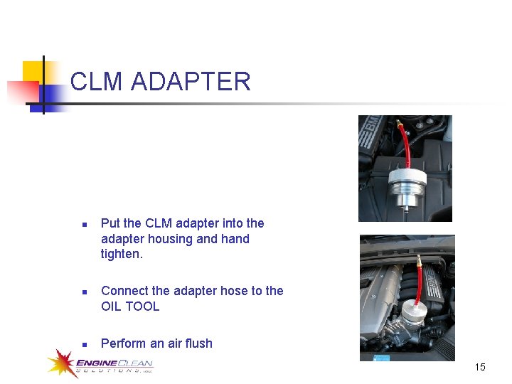 CLM ADAPTER n n n Put the CLM adapter into the adapter housing and