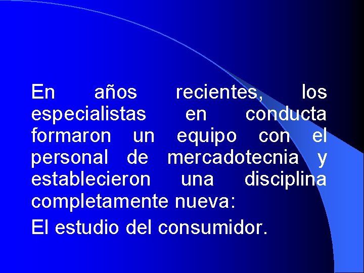 En años recientes, los especialistas en conducta formaron un equipo con el personal de