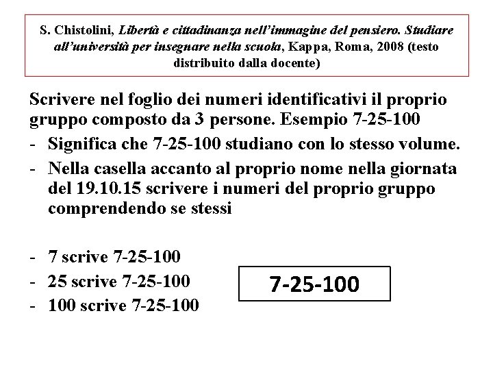 S. Chistolini, Libertà e cittadinanza nell’immagine del pensiero. Studiare all’università per insegnare nella scuola,