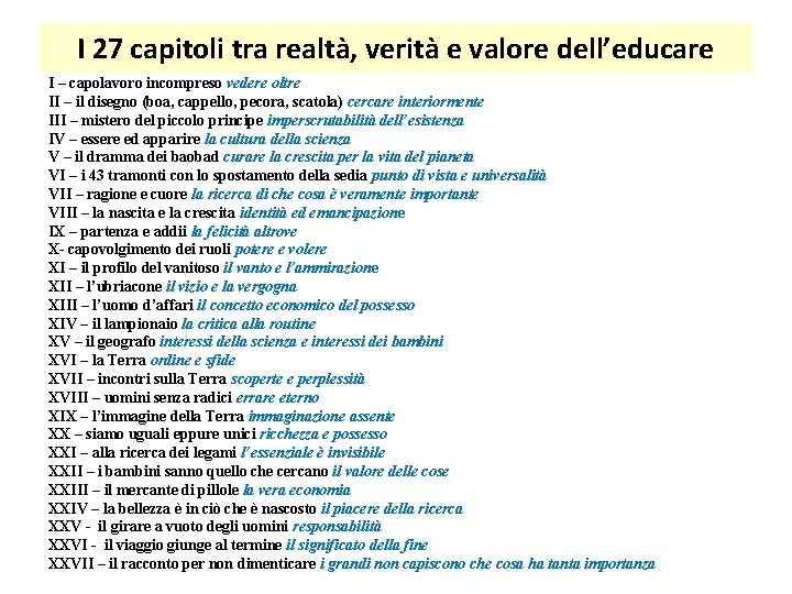 I 27 capitoli tra realtà, verità e valore dell’educare I – capolavoro incompreso vedere