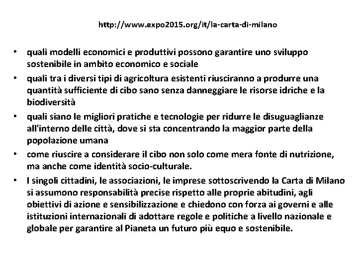 http: //www. expo 2015. org/it/la-carta-di-milano • quali modelli economici e produttivi possono garantire uno