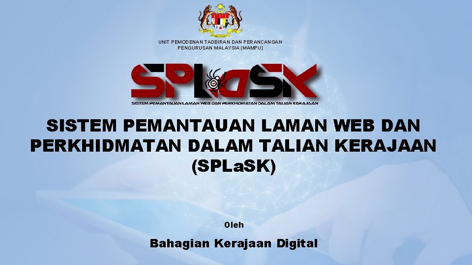 UNIT PEMODENAN TADBIRAN DAN PERANCANGAN PENGURUSAN MALAYSIA (MAMPU) SISTEM PEMANTAUAN LAMAN WEB DAN PERKHIDMATAN