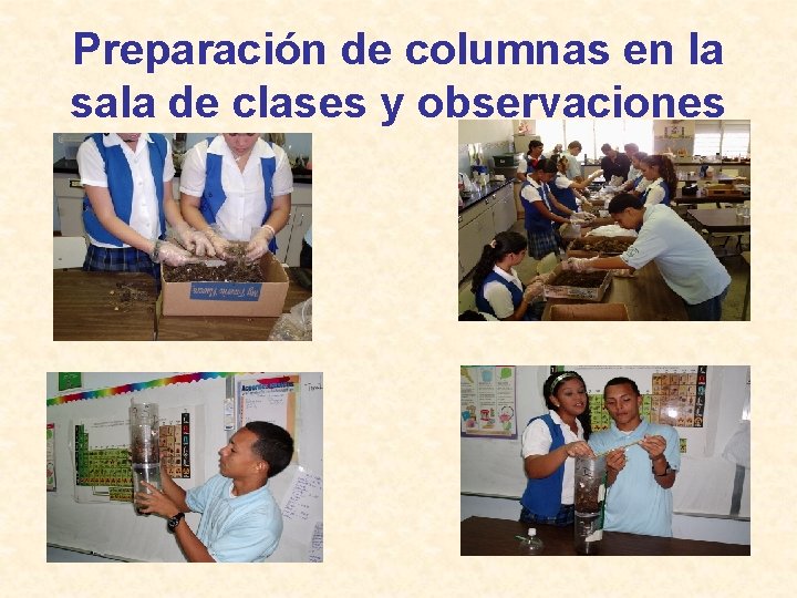 Preparación de columnas en la sala de clases y observaciones 