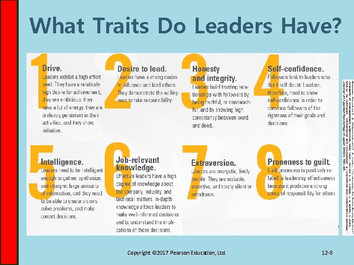 What Traits Do Leaders Have? Copyright © 2017 Pearson Education, Ltd. 12 -8 