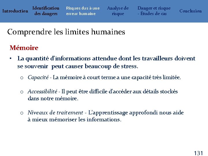 Introduction Identification des dangers Risques dus à une erreur humaine Analyse de risque Danger