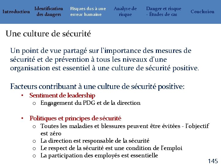 Introduction Identification des dangers Risques dus à une erreur humaine Analyse de risque Danger