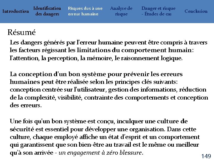 Introduction Identification des dangers Risques dus à une erreur humaine Analyse de risque Danger