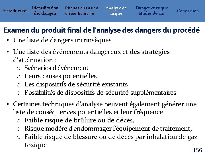 Introduction Identification des dangers Risques dus à une erreur humaine Analyse de risque Danger