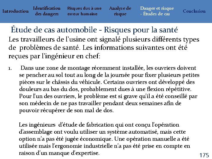 Introduction Identification des dangers Risques dus à une erreur humaine Analyse de risque Danger
