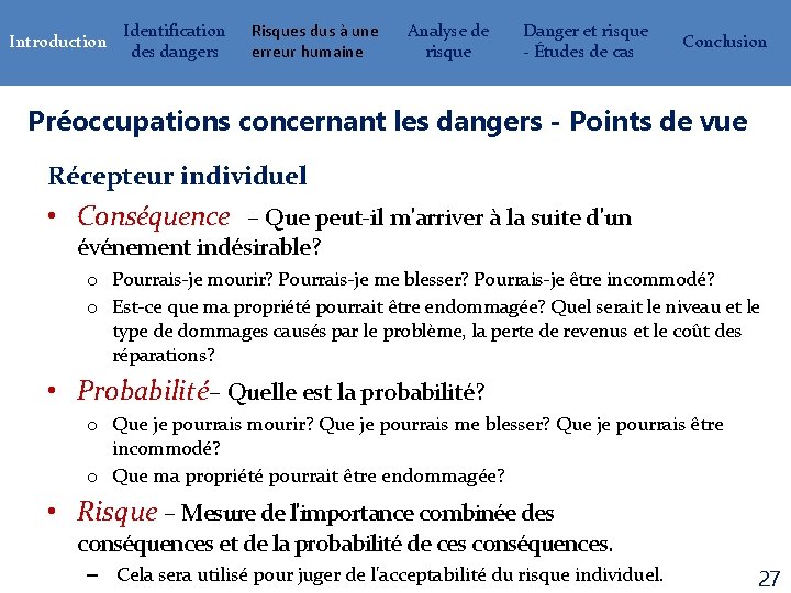 Introduction Identification des dangers Risques dus à une erreur humaine Analyse de risque Danger