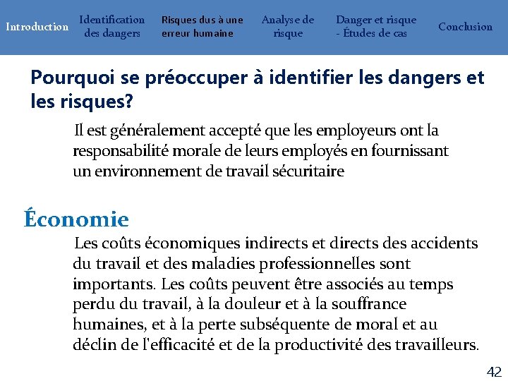 Introduction Identification des dangers Risques dus à une erreur humaine Analyse de risque Danger