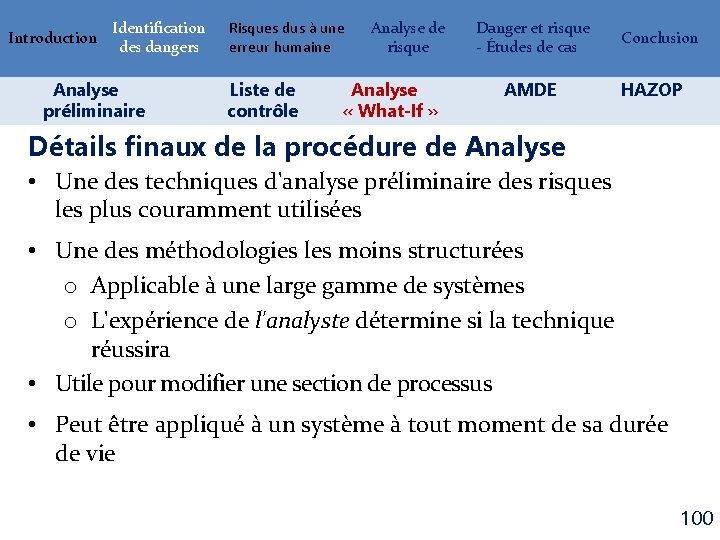 Introduction Identification des dangers Analyse préliminaire Risques dus à une erreur humaine Liste de