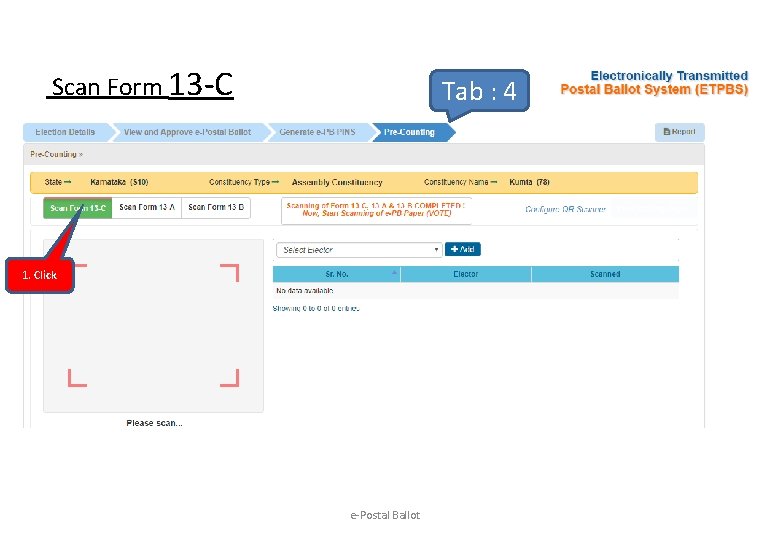 Scan Form 13 -C Tab : 4 1. Click e-Postal Ballot 