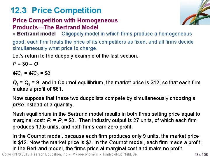 12. 3 Price Competition with Homogeneous Products—The Bertrand Model ● Bertrand model Oligopoly model
