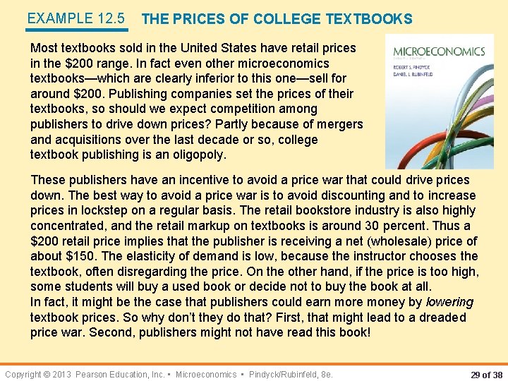 EXAMPLE 12. 5 THE PRICES OF COLLEGE TEXTBOOKS Most textbooks sold in the United