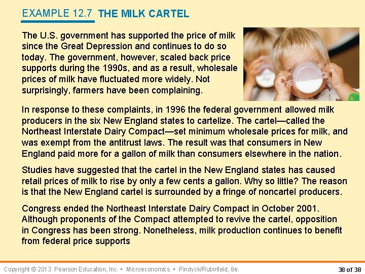 EXAMPLE 12. 7 THE MILK CARTEL The U. S. government has supported the price