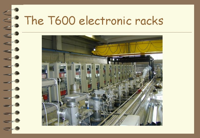 The T 600 electronic racks 
