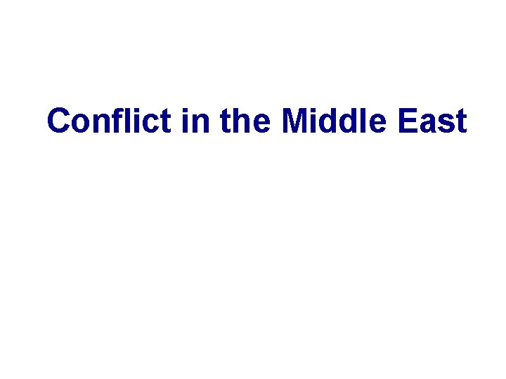 Conflict in the Middle East 