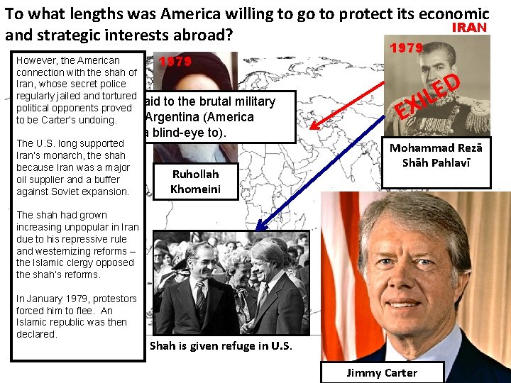To what lengths was America willing to go to protect its economic IRAN and