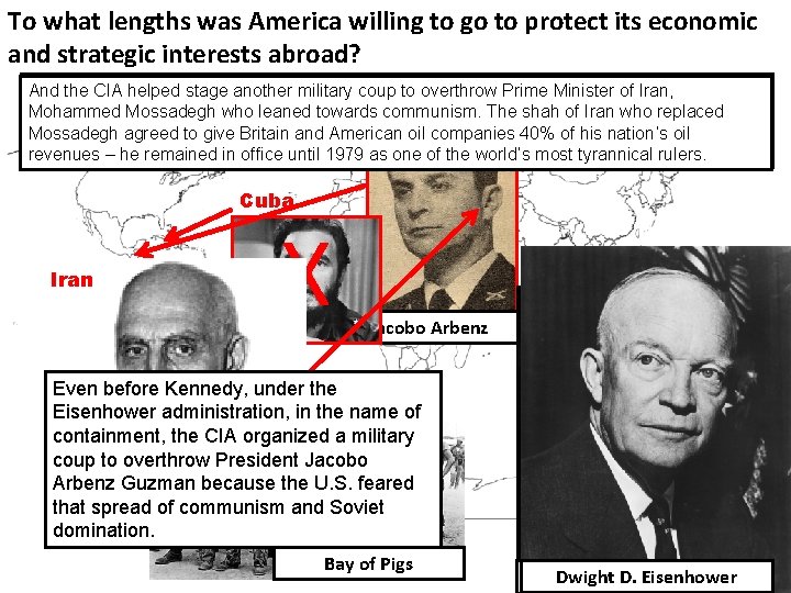 To what lengths was America willing to go to protect its economic and strategic
