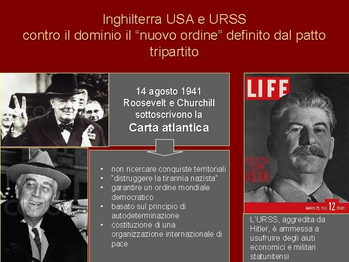 Inghilterra USA e URSS contro il dominio il “nuovo ordine” definito dal patto tripartito