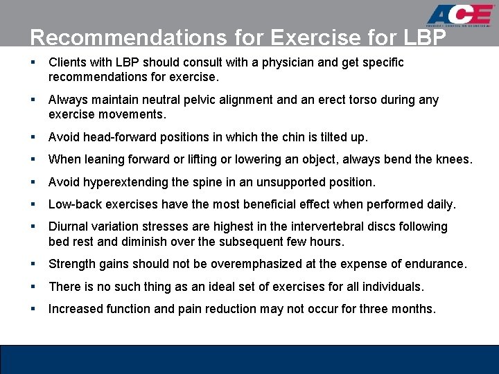 Recommendations for Exercise for LBP § Clients with LBP should consult with a physician