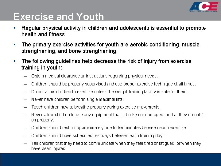 Exercise and Youth § Regular physical activity in children and adolescents is essential to