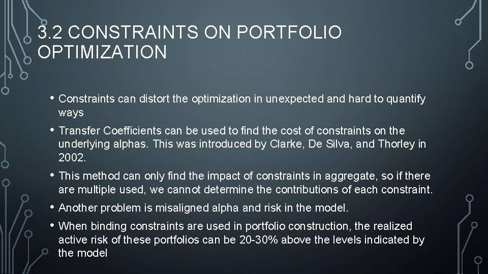 3. 2 CONSTRAINTS ON PORTFOLIO OPTIMIZATION • Constraints can distort the optimization in unexpected