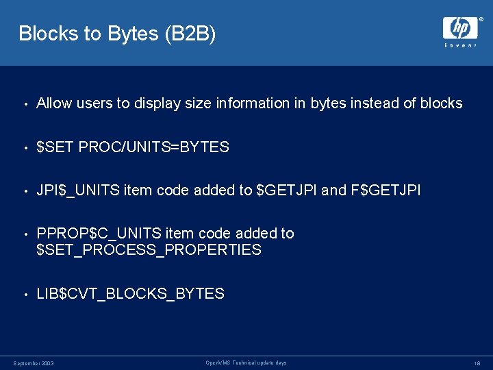 Blocks to Bytes (B 2 B) • Allow users to display size information in Blocks to Bytes (B 2 B) • Allow users to display size information in