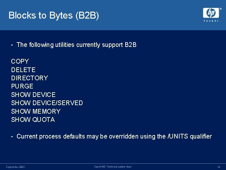Blocks to Bytes (B 2 B) • The following utilities currently support B 2 Blocks to Bytes (B 2 B) • The following utilities currently support B 2
